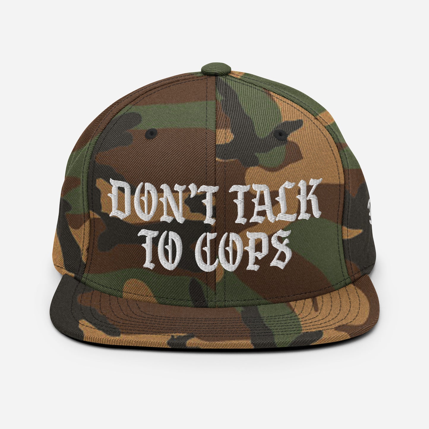 Don't Talk To Cops Snapback Hat