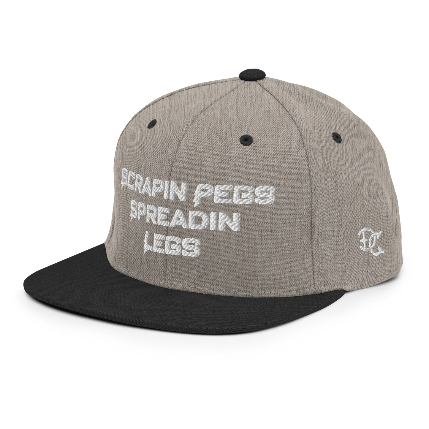 Scrapin' Pegs & Spreadin' Legs Snapback Hat