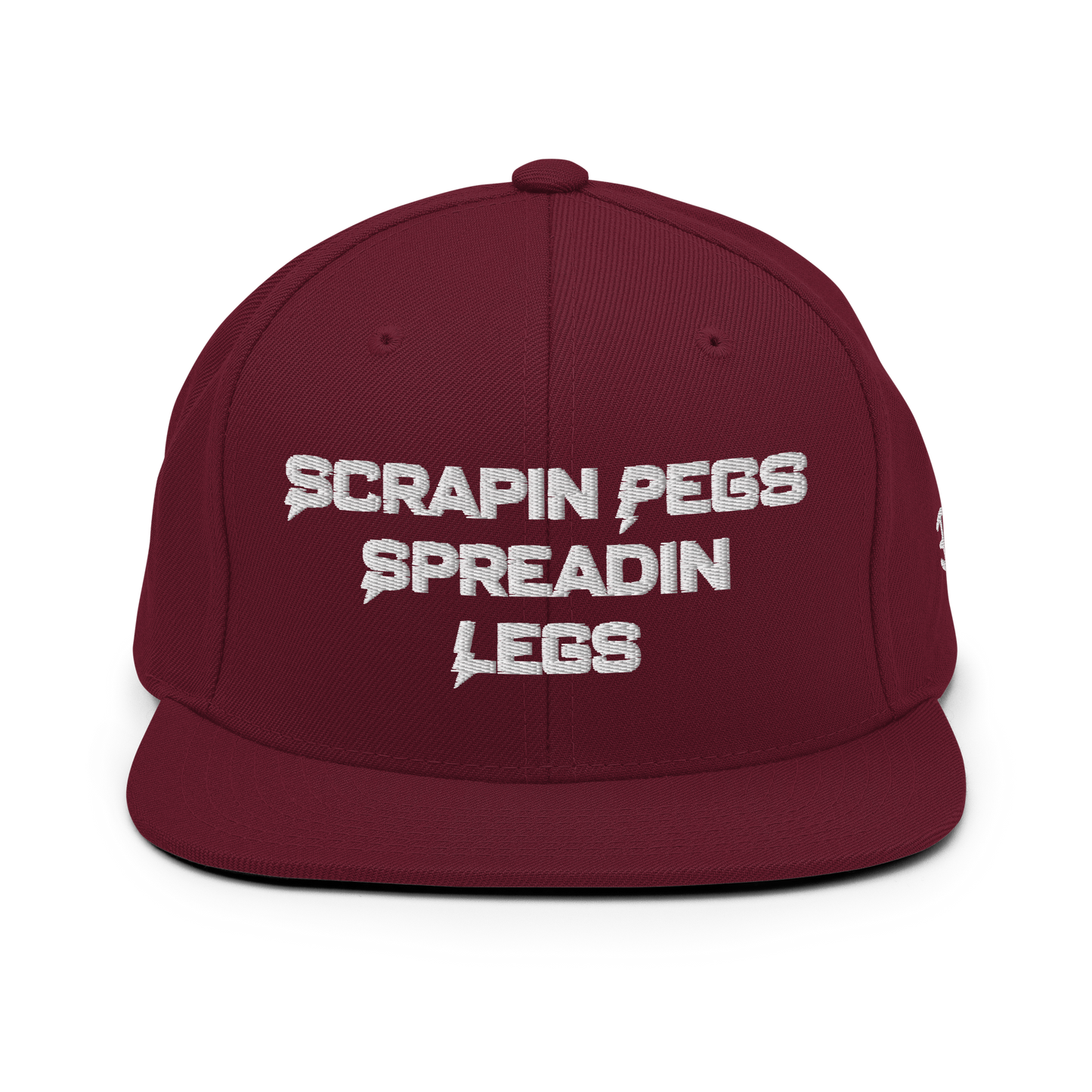 Scrapin' Pegs & Spreadin' Legs Snapback Hat
