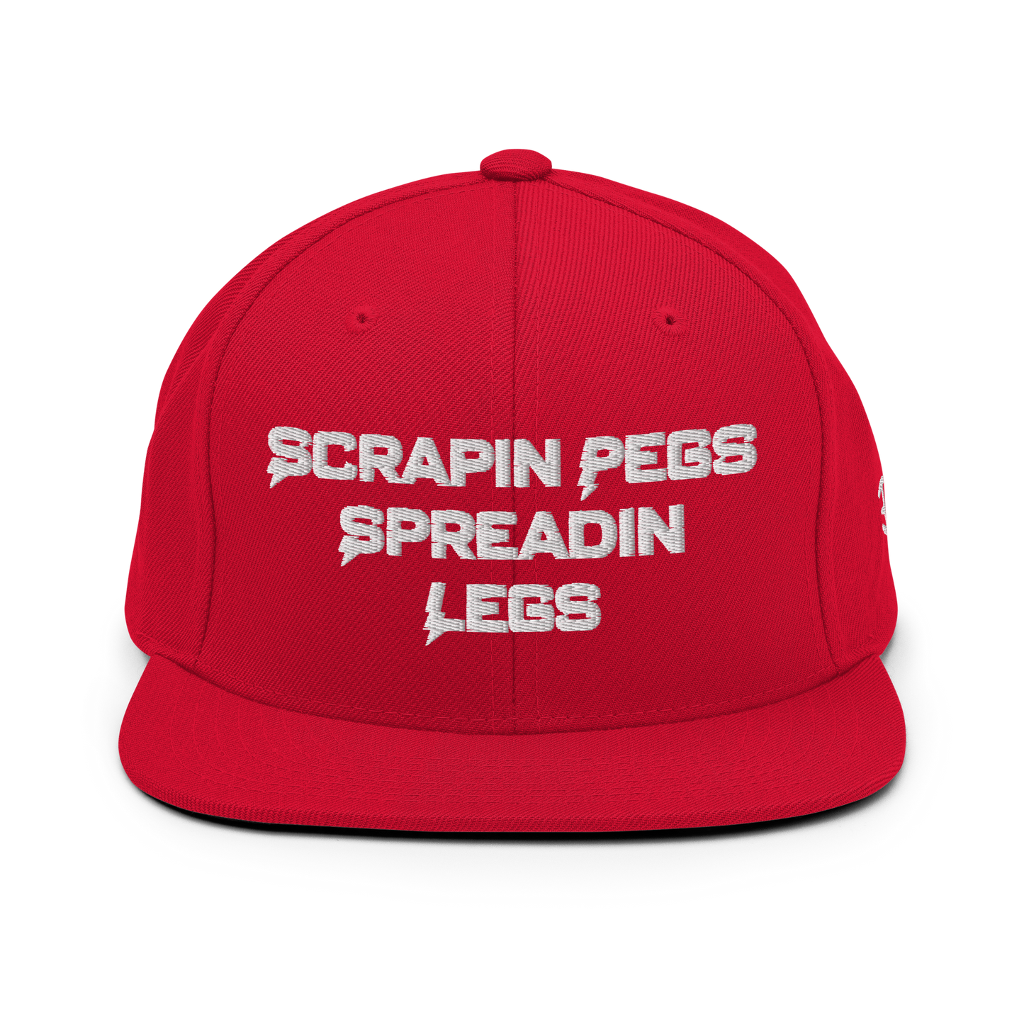 Scrapin' Pegs & Spreadin' Legs Snapback Hat