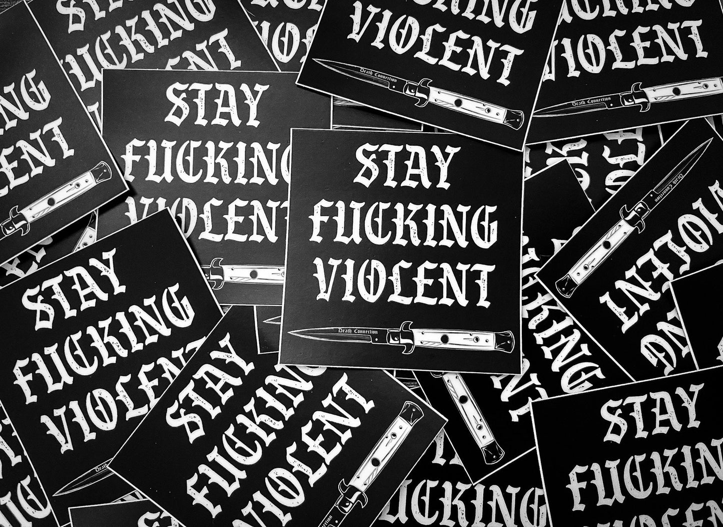 Stay F**king Violent Sticker
