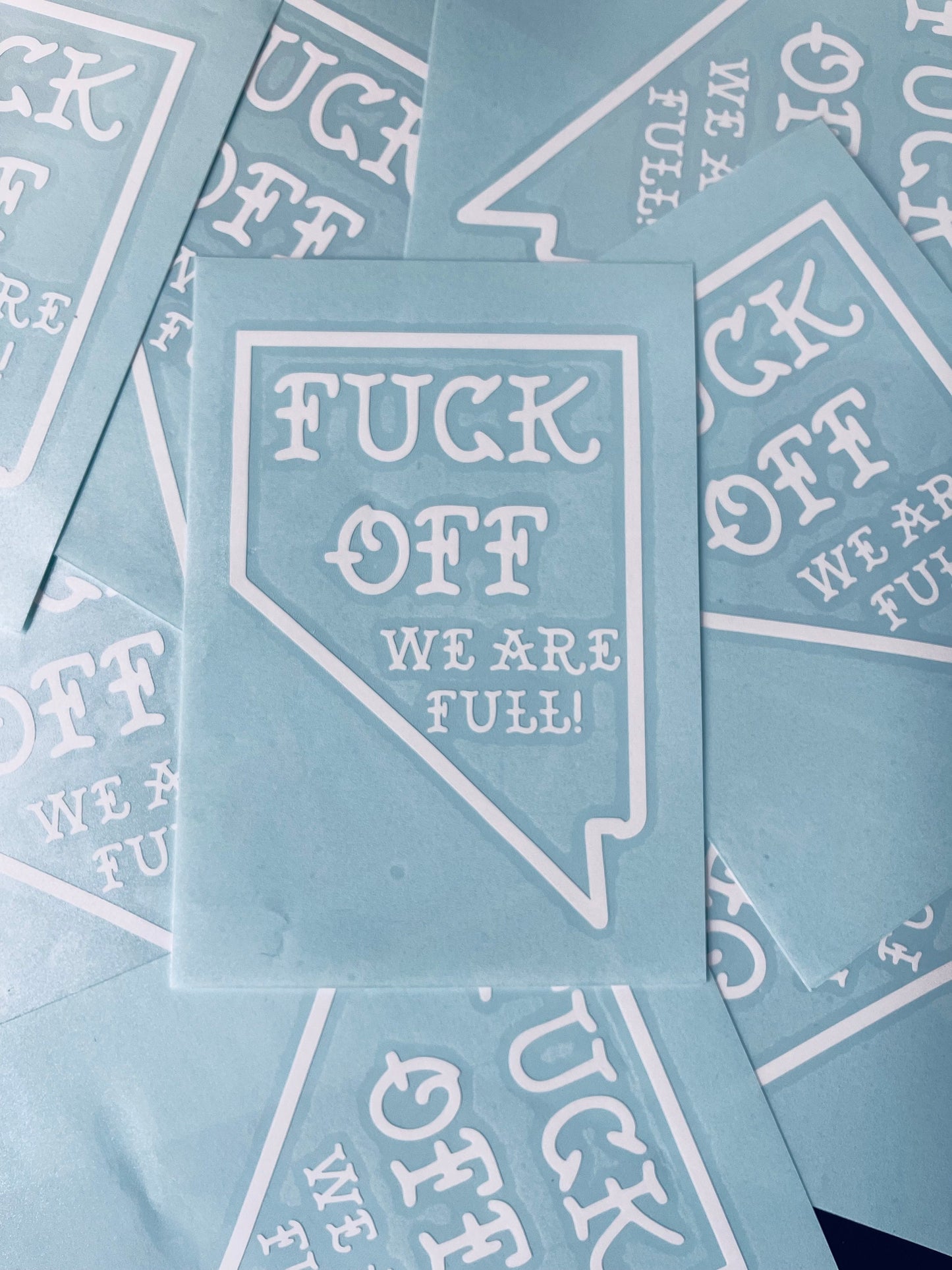 Fuck Off We're Full Nevada Decal