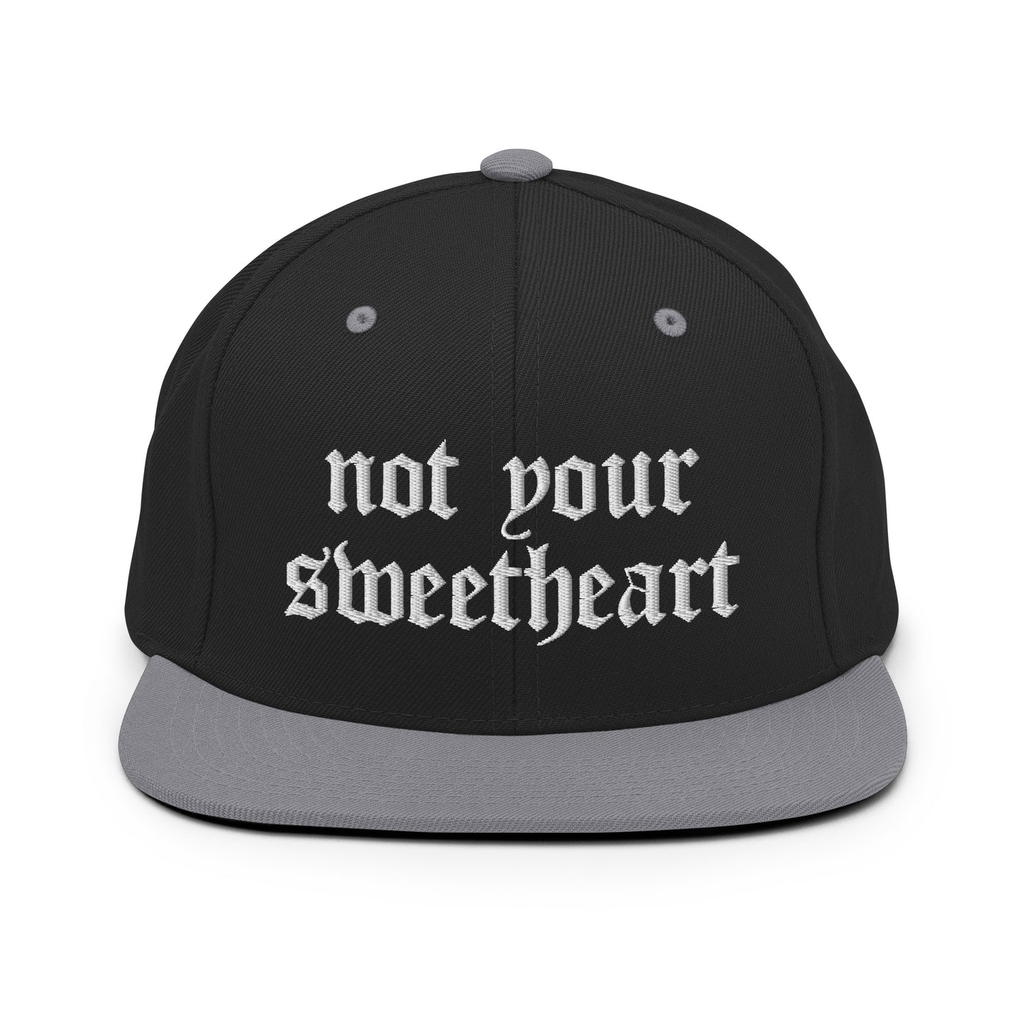 Not Your Sweetheart Snapback Hat