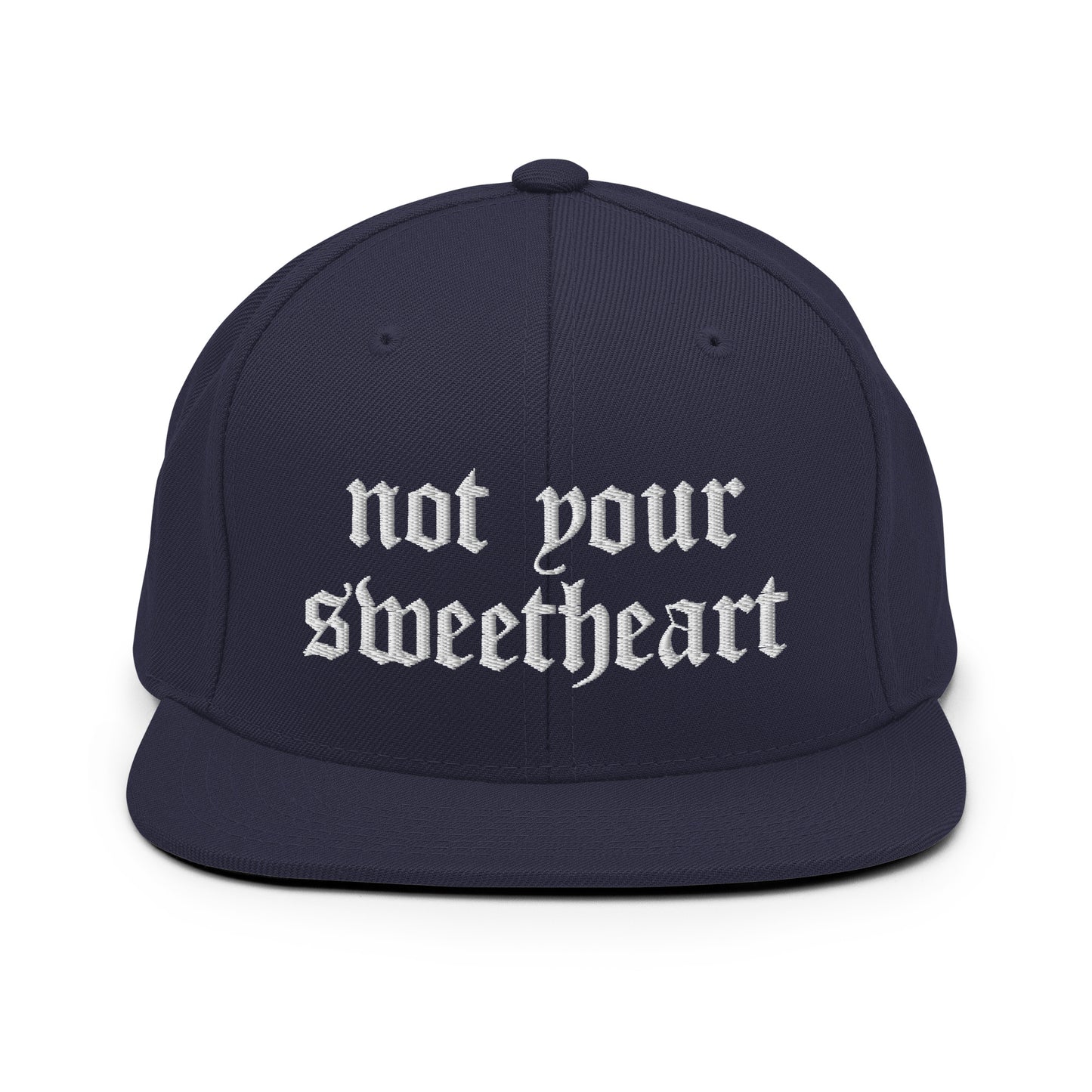 Not Your Sweetheart Snapback Hat